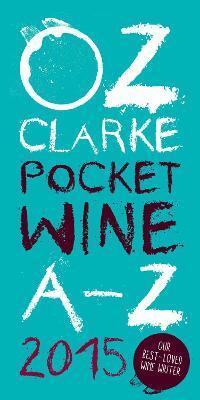 OZ CLARKE POCKET WINE BOOK 2015