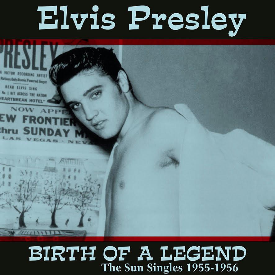 Elvis Presley - Birth of A Legend. The Sun Singes11955-56 LP