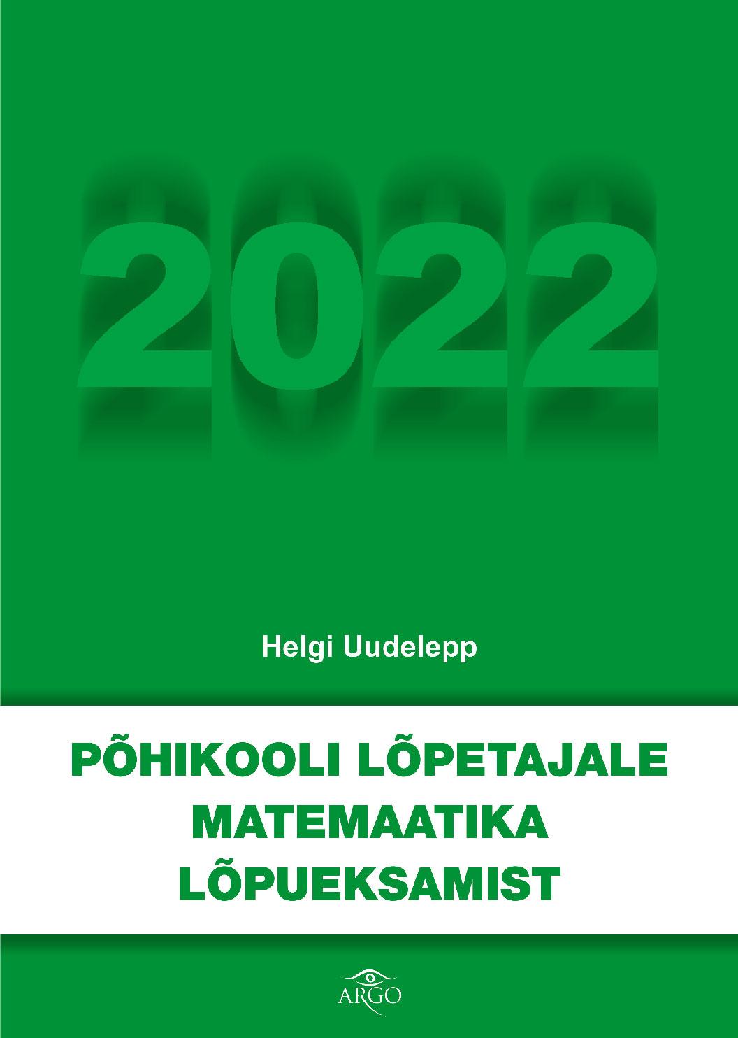 PÕHIKOOLI LÕPETAJALE MATEMAATIKA LÕPUEKSAMIST 2022