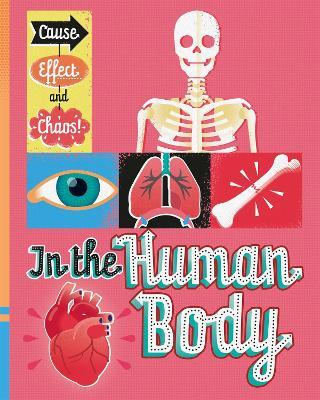 Cause, Effect and Chaos!: In the Human Body