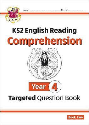 KS2 ENGLISH TARGETED QUESTION BOOK: YEAR 4 READING COMPREHENSION - BOOK 2 (WITH ANSWERS)