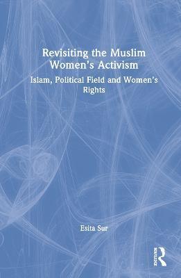 REVISITING MUSLIM WOMEN'S ACTIVISM