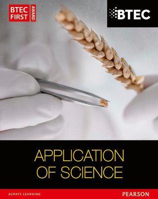 BTEC First in Applied Science: Application of Science Student Book