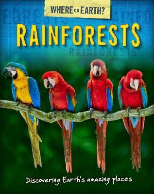WHERE ON EARTH? BOOK OF: RAINFORESTS