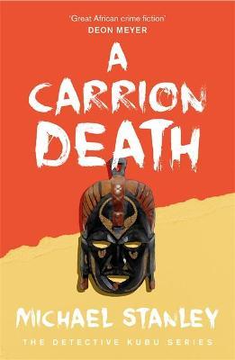 Carrion Death (Detective Kubu Book 1)