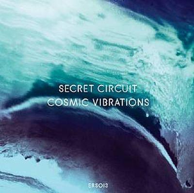 Secret Circuit - Cosmic Vibrations (2014) LP