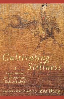 CULTIVATING STILLNESS