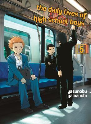 DAILY LIVES OF HIGH SCHOOL BOYS, VOLUME 5