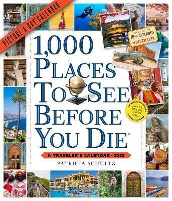 1,000 PLACES TO SEE BEFORE YOU DIE PICTURE-A-DAY WALL CALENDAR 2023