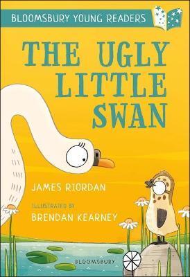 UGLY LITTLE SWAN: A BLOOMSBURY YOUNG READER