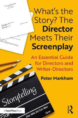 What's the Story? The Director Meets Their Screenplay