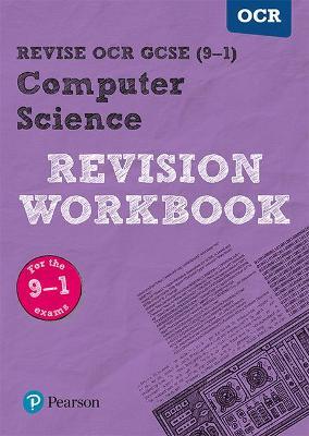 Pearson REVISE OCR GCSE (9-1) Computer Science Revision Workbook