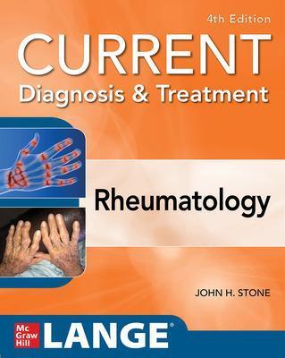 CURRENT DIAGNOSIS & TREATMENT IN RHEUMATOLOGY, FOURTH EDITION