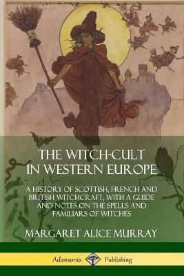 WITCH-CULT IN WESTERN EUROPE