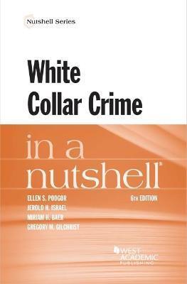 WHITE COLLAR CRIME IN A NUTSHELL