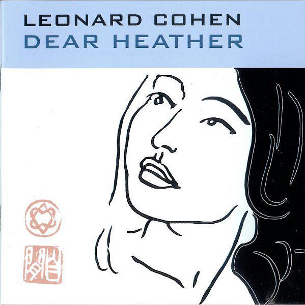 LEONARD COHEN - DEAR HEATHER (2004) CD