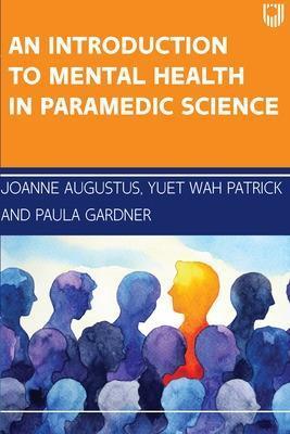 INTRODUCTION TO MENTAL HEALTH IN PARAMEDIC SCIENCE