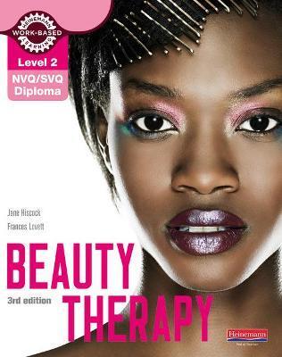 LEVEL 2 NVQ/SVQ DIPLOMA BEAUTY THERAPY CANDIDATE HANDBOOK 3RD EDITION