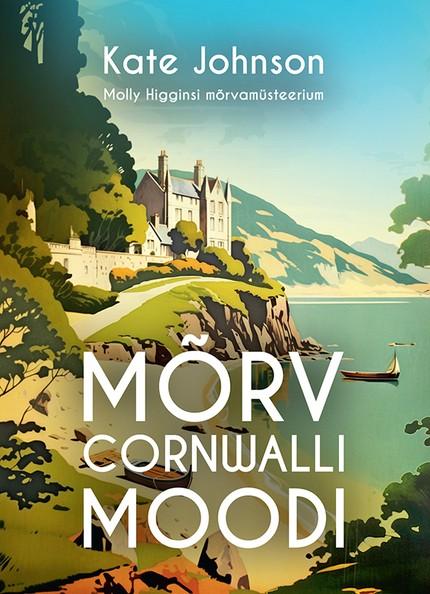 E-raamat: Mõrv Cornwalli moodi. Molly Higginsi mõrvamüsteerium