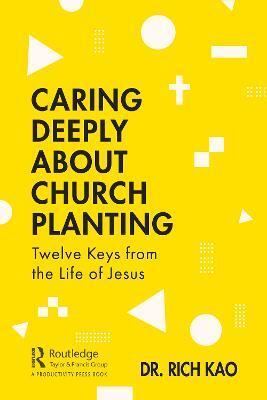 CARING DEEPLY ABOUT CHURCH PLANTING