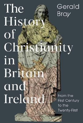 History of Christianity in Britain and Ireland