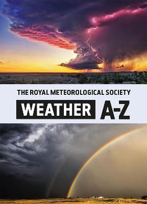 ROYAL METEOROLOGICAL SOCIETY: WEATHER A-Z