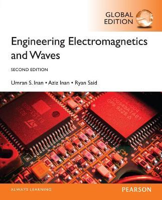 Engineering Electromagnetics and Waves, Global Edition