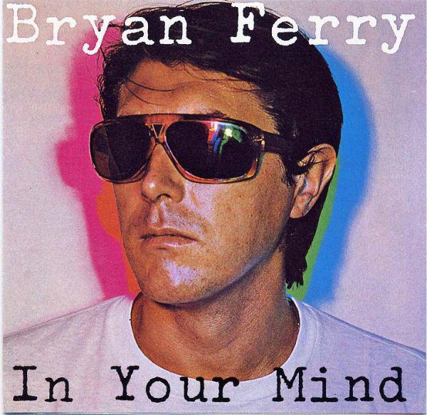 BRYAN FERRY - IN YOUR MIND (1977') CD