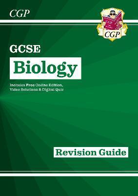 GCSE BIOLOGY REVISION GUIDE INCLUDES ONLINE EDITION, VIDEOS & QUIZZES