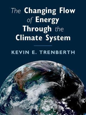 CHANGING FLOW OF ENERGY THROUGH THE CLIMATE SYSTEM