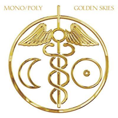 MONO/POLY - GOLDEN SKIES LP