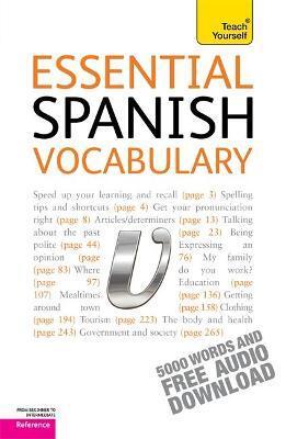 ESSENTIAL SPANISH VOCABULARY: TEACH YOURSELF