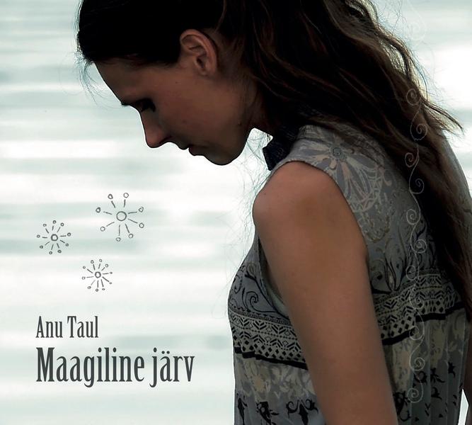 ANU TAUL - MAAGILINE JÄRV (2018) CD