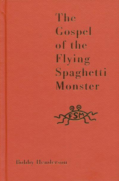GOSPEL OF THE FLYING SPAGHETTI MONSTER