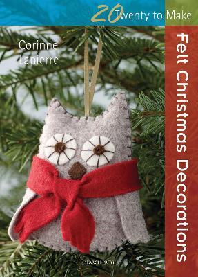 20 to Stitch: Felt Christmas Decorations