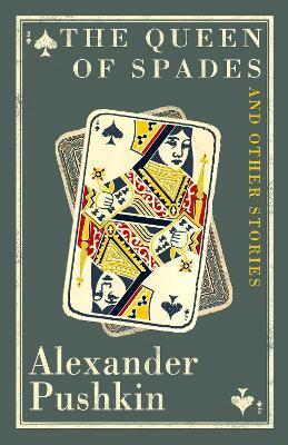 QUEEN OF SPADES AND OTHER STORIES