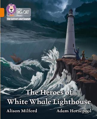 Heroes of White Whale Lighthouse