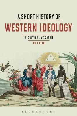 SHORT HISTORY OF WESTERN IDEOLOGY