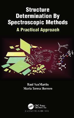 STRUCTURE DETERMINATION BY SPECTROSCOPIC METHODS