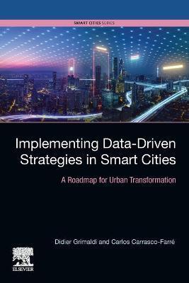 IMPLEMENTING DATA-DRIVEN STRATEGIES IN SMART CITIES
