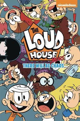 LOUD HOUSE #2 "THERE WILL BE MORE CHAOS"