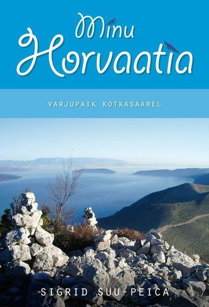 E-raamat: Minu Horvaatia