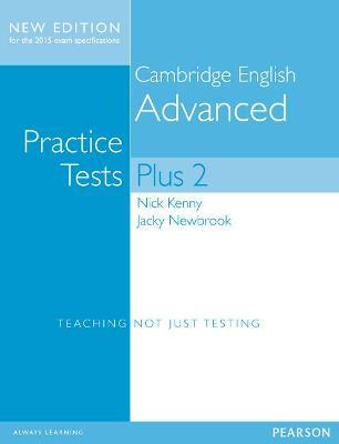 CAMBRIDGE ADVANCED VOLUME 2 PRACTICE TESTS PLUS NEW EDITION STUDENTS' BOOK WITHOUT KEY