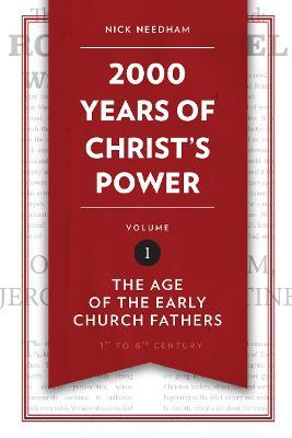 2,000 Years of Christ’s Power Vol. 1