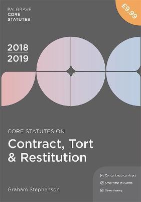 CORE STATUTES ON CONTRACT, TORT & RESTITUTION 2018-19