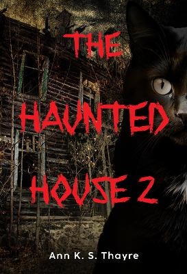 The Haunted House 2
