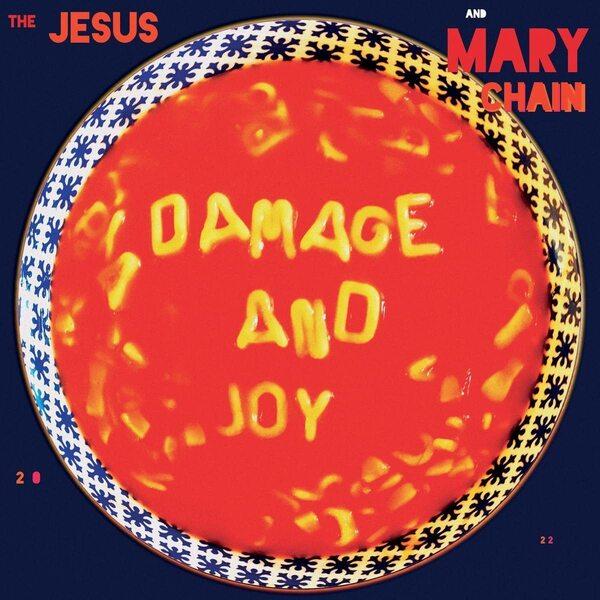 THE JESUS AND MARY CHAIN - DAMAGE AND JOY (2017) 2LP