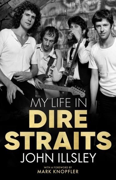 MY LIFE IN DIRE STRAITS