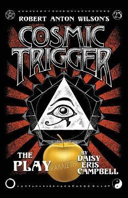 COSMIC TRIGGER THE PLAY