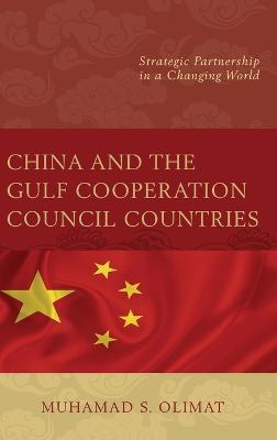 China and the Gulf Cooperation Council Countries